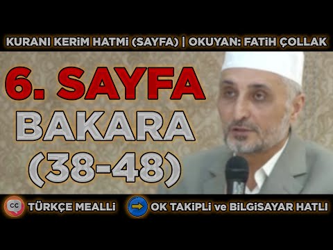 Kuranı Kerim | 6. Sayfa - Bakara Suresi (38-48) | Okuyan: Fatih Çollak