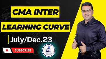 CMA Inter Paper-10 | Learning Curve | CA Saurav Jindal | KSJ Teaching