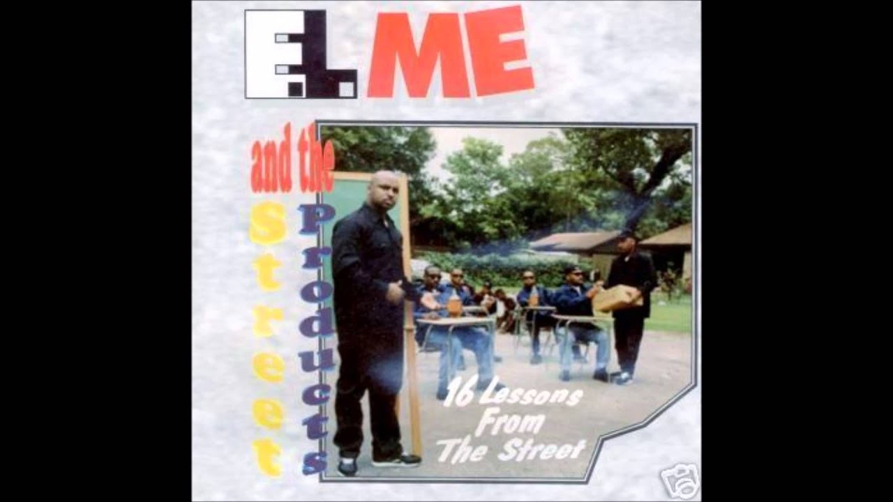 E.L. Me & Street Products - 16 Lessons From The Street - Hustle To