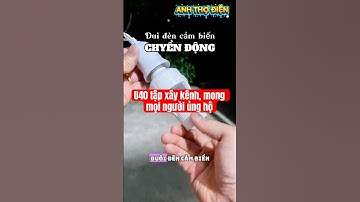 Giới thiệu với mọi người một chiếc đui đén cảm biến chuyển động khá hữu ích. #thợđiện #anhthodien