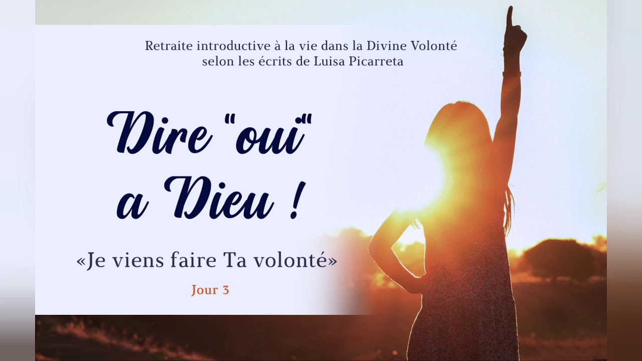 Jour 3 - Introducion à la Divine Volonté - YouTube