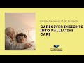 Caregiver insights into palliative care
