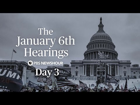 WATCH LIVE: Jan. 6 Committee hearings - Day 3