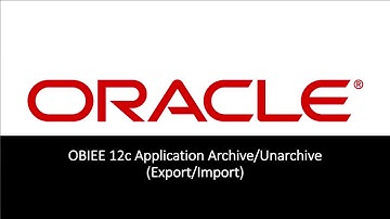 Oracle Business Intelligence Application Archive (BAR) Files