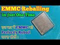 Perfect Emmc Reballing in One Time Process | EMMC Reballing Tips &amp; Tricks | Prime Telecom |