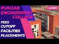 Punjab engineering college  courses cutoff fees placements  best gfti  pec placement  pec