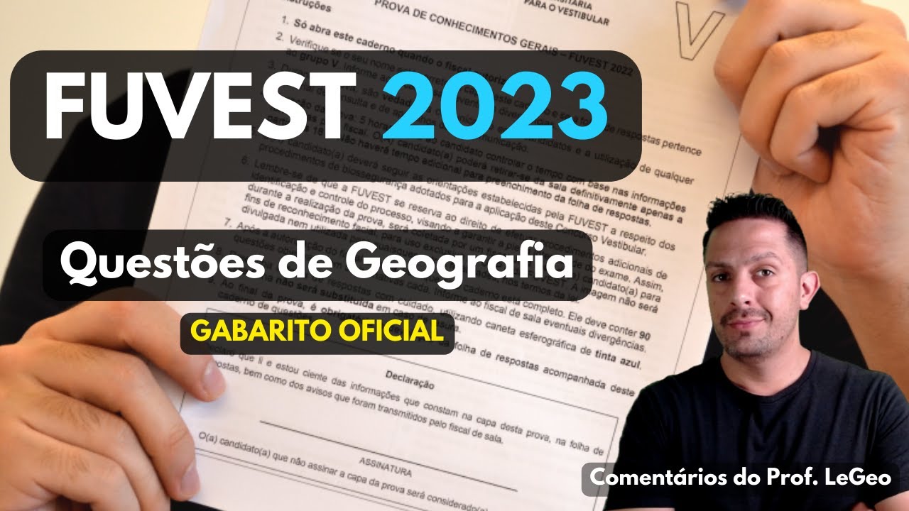 FUVEST 2023 | Resolução comentada de Geografia | GABARITO OFICIAL - YouTube