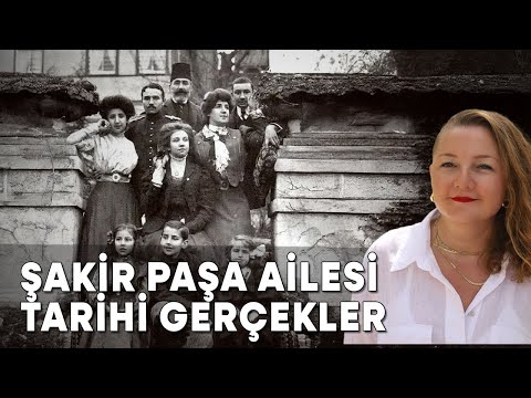 Şakir Paşa Ailesi: Tarihi Gerçekler, Dramlar ve Sanat