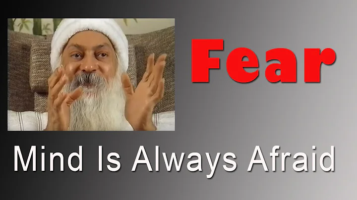 OSHO: FEAR: Mind Is Always Afraid - DayDayNews