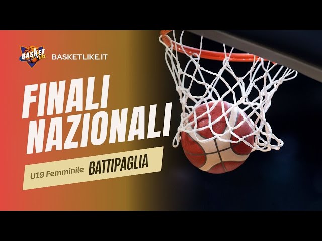 Finale Nazionale U19 F: Magnolia Campobasso - Basket Roma