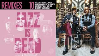 Adrian Younge &amp; Ali Shaheed Muhammad - Jazz Is Dead 10 : The Remixtape