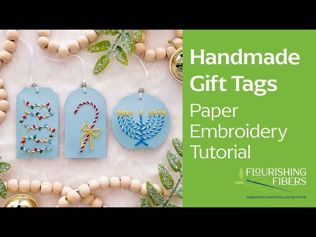 EMBROIDERY ON PAPER : Handmade Gift Tags 