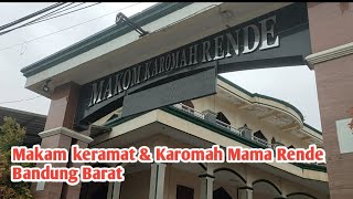 Makam keramat & Karomah Mama Rende Bandung Barat,