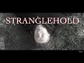 Stranglehold (Short Film)