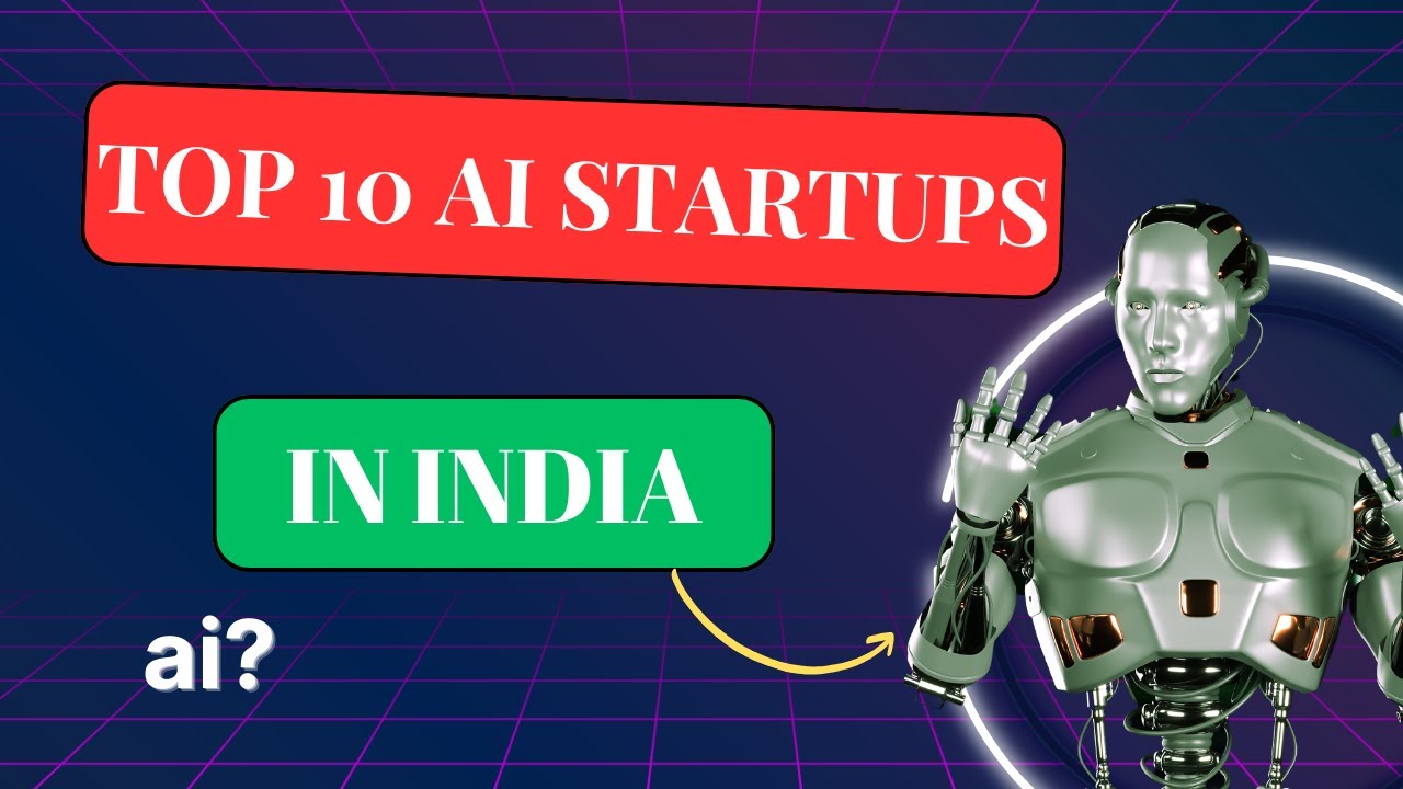 Top 10 AI Startups in India 2024 - (What you need to know)
