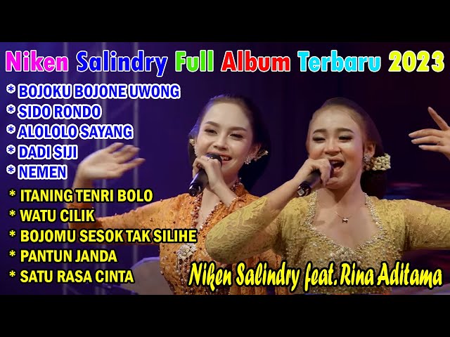 Niken Salindry feat Rina Aditama - Bojoku Bojone Uwong - Sido rondo | Full Album Terbaru 2023 class=
