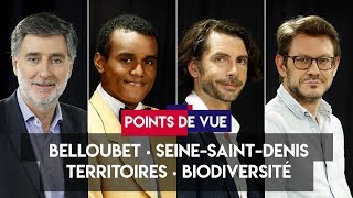 Points de vue du 4 juillet : Belloubet, Seine-Saint-Denis, biodiversité, élus locaux