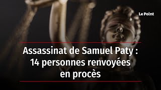 Assassinat de Samuel Paty : 14 personnes renvoyées en procès