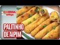 Palitinho de aipim - Chef Patrícia Gonçalves | Cozinha Amiga (15/11/11)