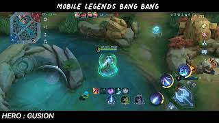 L1N9  4D4  D1  51N!  ~  MANTAP GAMEPLAY HERO GUSION MOBILE LEGENDS - VOL : 23