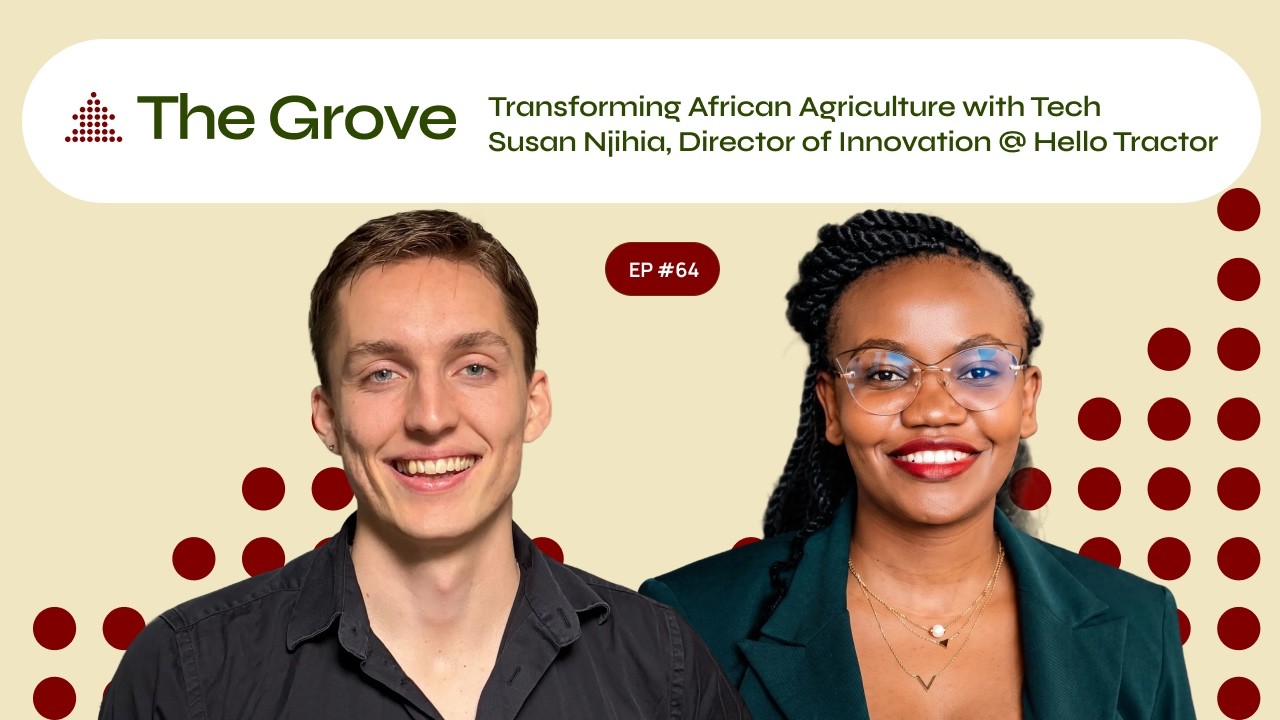 Transforming African Agriculture with Tech | Susan Njihia, Director of Innovation @ Hello Tractor