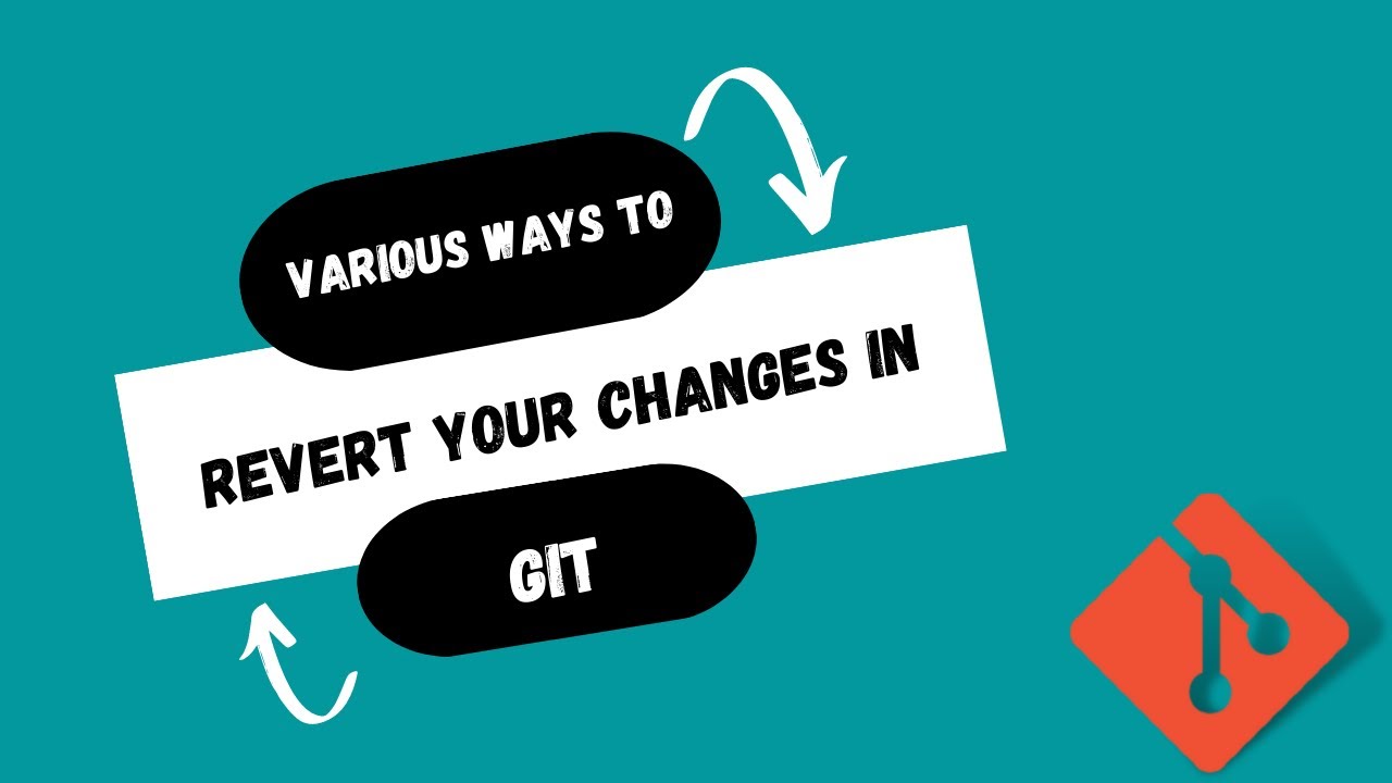 Various ways to revert your changes in GIT - YouTube