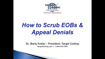 Target Coding Video   How to Scrub EOBs & Appeal Denials   2020 3