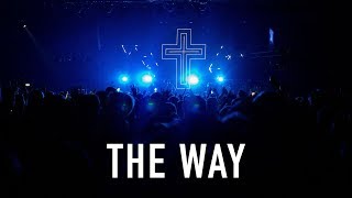 The Way // SOUL SURVIVOR 2017