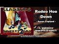 Rodeo Hoe Down - Aaron Copland