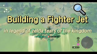 Building a Fighter Jet in legend of zelda tears of the kingdom screenshot 4
