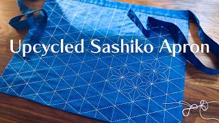 Upcycling Old Cloth into a Beautiful Sashiko Apron