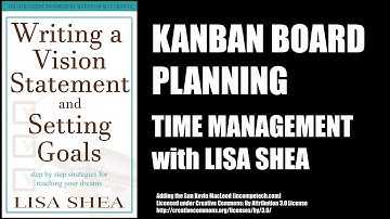 Kanban Board Planning - Time Management with Lisa Shea