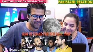 Pakistani Couple Reacts To Chandrayaan 3| Pakistani Public Hilarious Reactions | Dont Miss