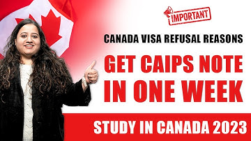 CAIPS NOTES for Canada Visa | Canada Visa Refusal | Apply GCMS Notes Canada | Study in Canada 2023