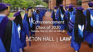 Class of 2020 Commencement Tuesday, May 25, 2021 at 4:00 p.m.
