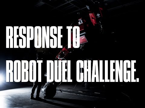 Video RESPONSE TO ROBOT DUEL CHALLENGE.