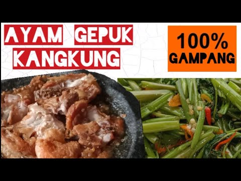 cara-membuat-ayam-gepuk-dan-cah-kangkung-#stayhome-#withme