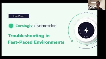 Panel Discussion: Troubleshooting in Fast-Paced Environments