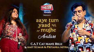 CAT Cat Mane Billi | Kishore Kumar | Amit Kumar | Priyanka | Theism Events | Aaye Tum Yaad Mujhe S2