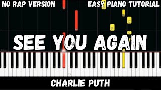 Charlie Puth - See You Again (Easy Piano Tutorial)