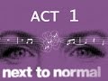 Next to Normal Edit - Act 1