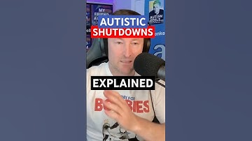 Understanding Autistic Shutdowns - The Invisible Struggle