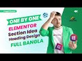 Elementor Section And Heading Design Idea || Full Bangla Tutorial || Creative Web Design