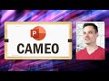 How to use PowerPoint Cameo