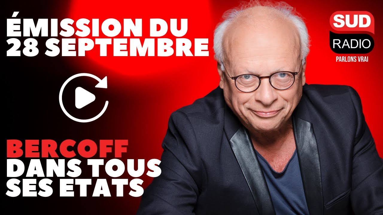 Bercoff dans tous ses états - Émission du 28 septembre.