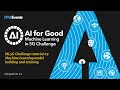 ML5G Challenge tutorial #3: Machine Learning model building and training | AI/ML IN 5G CHALLENGE