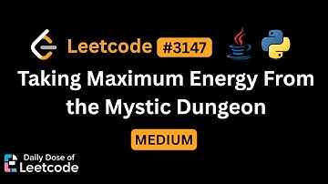 LeetCode Daily 3147 | Taking Maximum Energy From the Mystic Dungeon | Medium | Solution