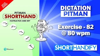 Exercise 82 @ 80 WPM Dictation | PITMAN SHORTHAND