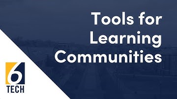 Tools for Learning Communities