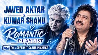 Kumar Shanu Super Hit Collection || Javed Aktar Special || 1990s Movie Song Playlist